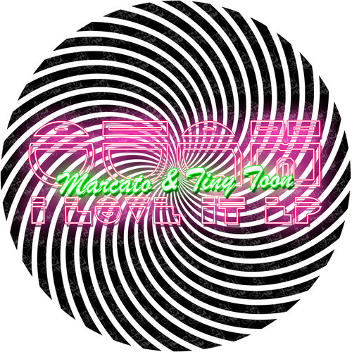 Marcato & Tiny Toon - Ough I Love It EP