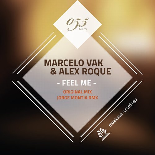 Marcelo Vak & Alex Roque - Feel Me