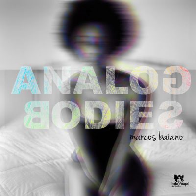 00-Marcos Baiano-Analog Bodies LAR041 -2013--Feelmusic.cc
