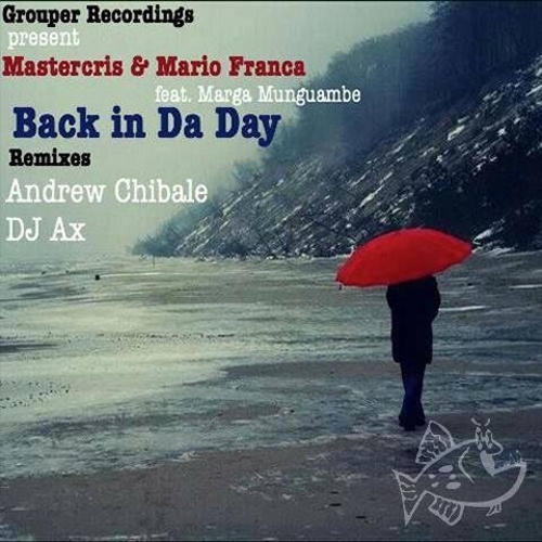Mastercris & Marco Franca FT Marga Munguambe - Back In Da Day