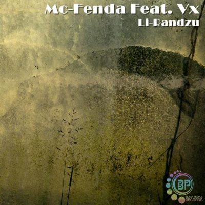 00-Mc-Fenda feat. Vx-Li Randzu BPR038-2013--Feelmusic.cc
