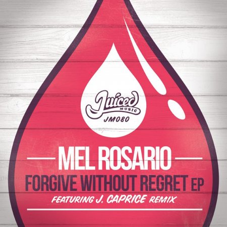 Mel Rosario - Forgive Without Regret EP