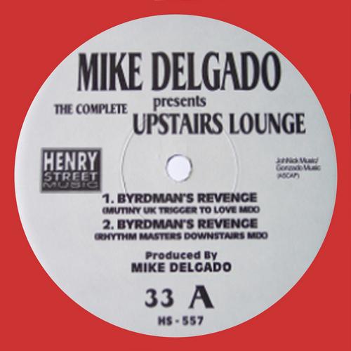 Mike Delgado - The Complete Upstairs Lounge
