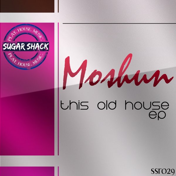 Moshun - This Old House EP
