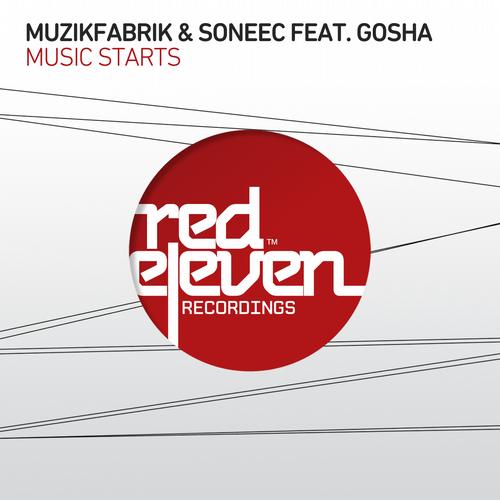 Muzikfabrik & Soneec Ft Gosha - Music Starts