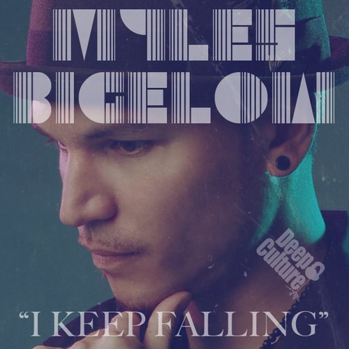 Myles Bigelow - I Keep Falling
