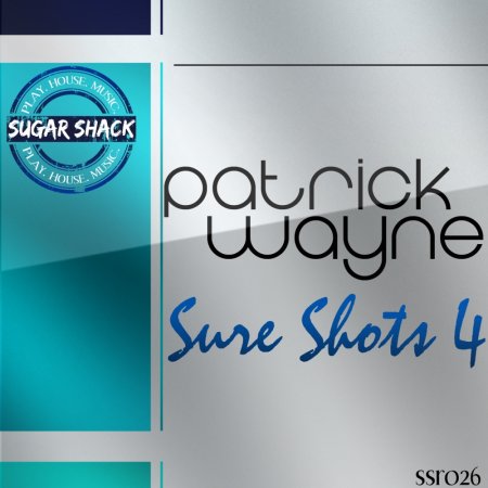 Patrick Wayne - Sure Shots 4