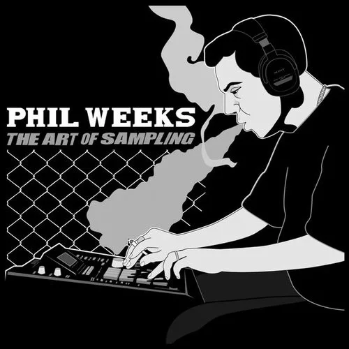 Phil Weeks - The Art Of Sampling