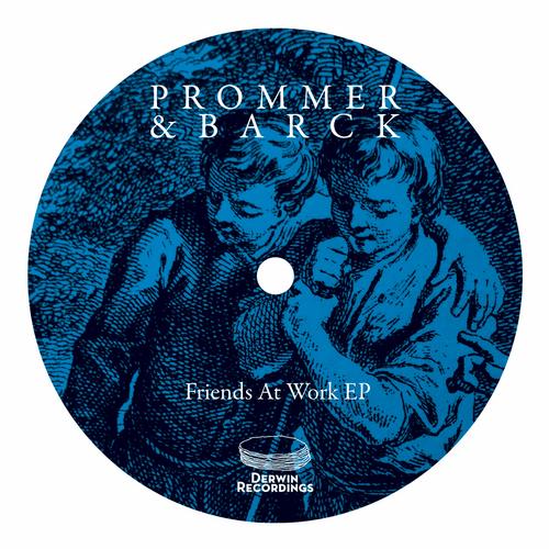 Prommer & Barck - Friends At Work EP