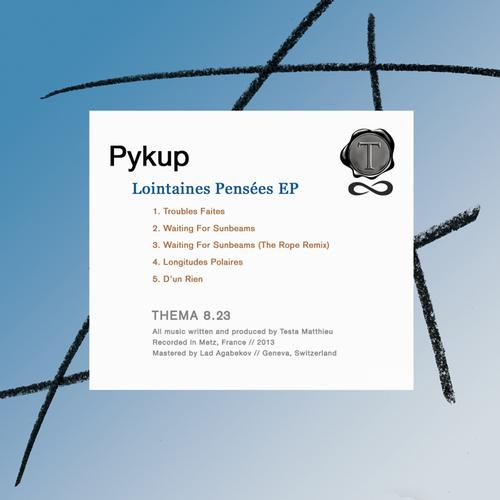 Pykup - Lointaines Pensees EP