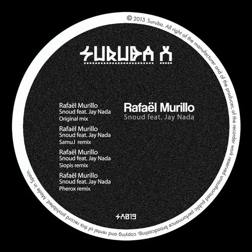 Rafael Murillo - Snoud feat Jay Nada