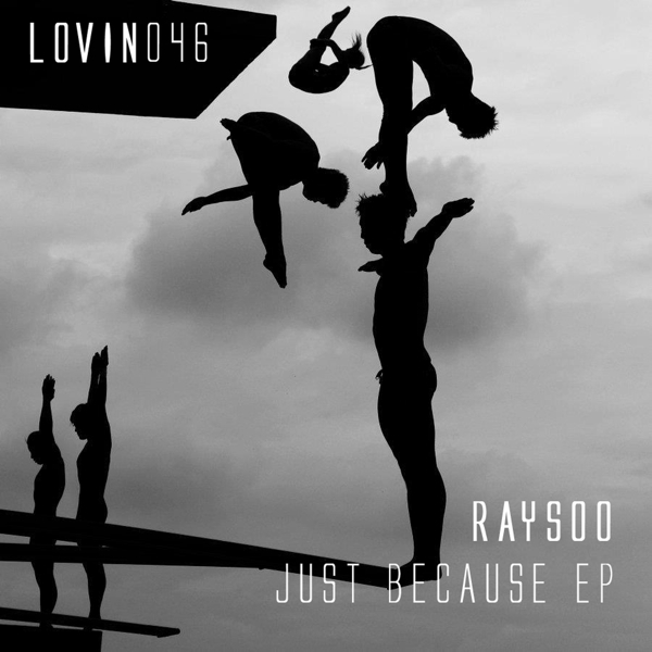 Raysoo - Just Because EP