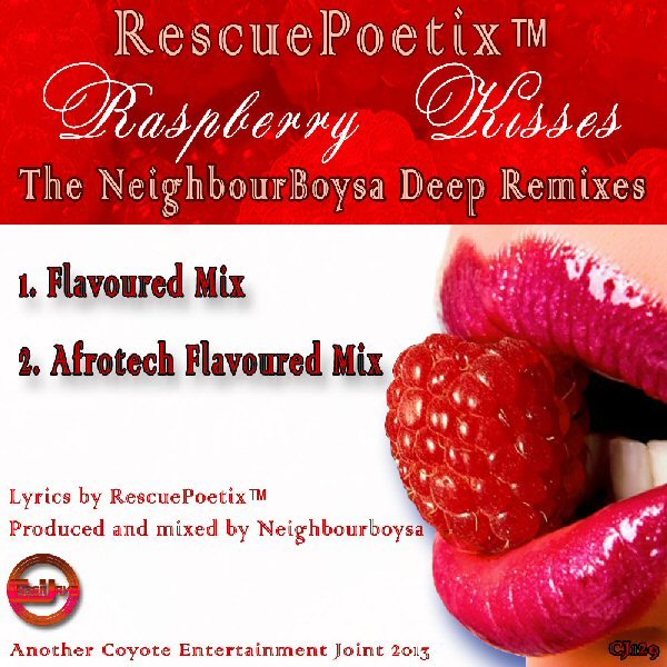 Rescuepoetix - Raspberry Kisses (Neighbourboysa Deep Remixes)