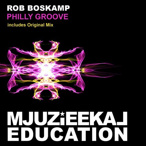 Rob Boskamp - Philly Groove