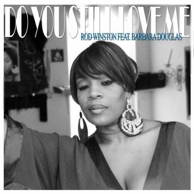 00-Rod Winston Ft Barbara Douglas-Do You Still Love Me RWD13A004-2013--Feelmusic.cc