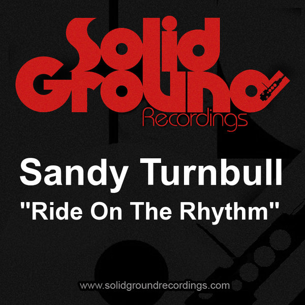 Sandy Turnbull & The Lewis Project - Ride On The Rhythm