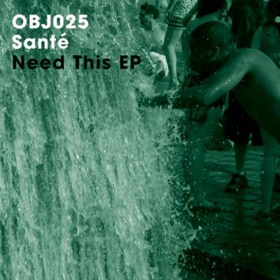 00-Sante-Need This EP OBJ025D-2013--Feelmusic.cc