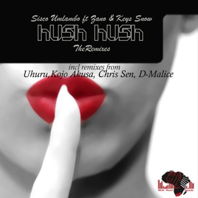 00-Sisco Umlambo Ft Zano & Keys Snow-Hush Hush (2013 Remixes ) MRRD026 -2013--Feelmusic.cc