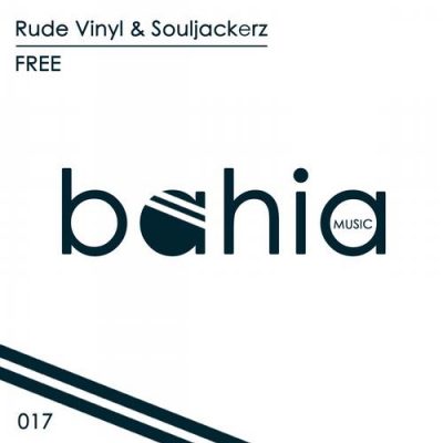 00-Souljackerz & Rude Vinyl-Free BAHIA017-2013--Feelmusic.cc