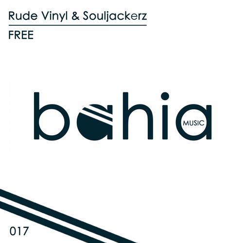Souljackerz & Rude Vinyl - Free