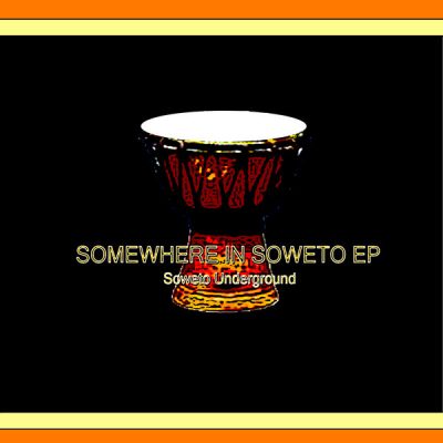 00-Soweto Underground-Somewhere In Soweto RPDM4  -2013--Feelmusic.cc