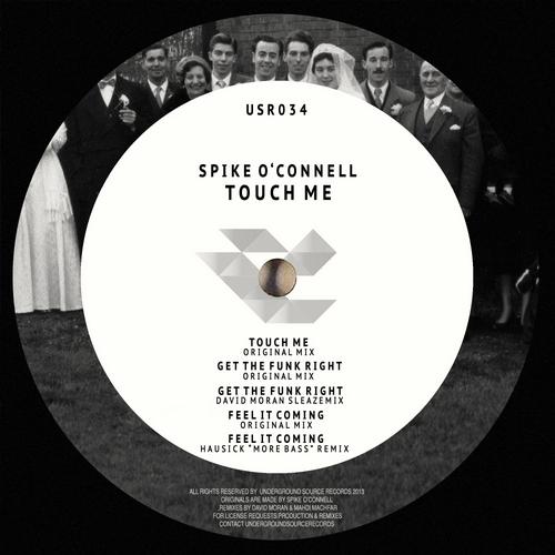 Spike O'connell - Touch Me
