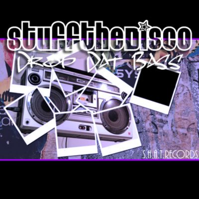00-Stuff The Disco-Drop Dat Bass SHAT 0116-2013--Feelmusic.cc
