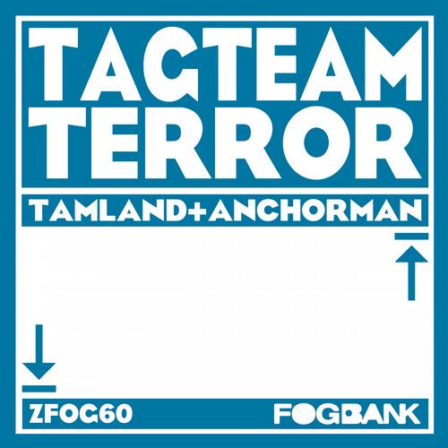 Tagteam Terror - Tamland & Anchorman