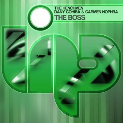 00-The Henchmen Dany Cohiba & Carmen Nophra-The Boss LIP080-2013--Feelmusic.cc