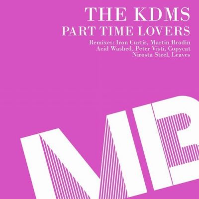 00-The KDMS-Part Time Lovers (Remixes) MB2033-2013--Feelmusic.cc