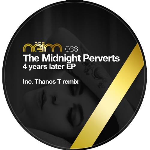 The Midnight Perverts - 4 Years Later EP