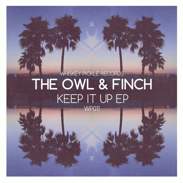 The Owl & Finch - Keep It Up EP