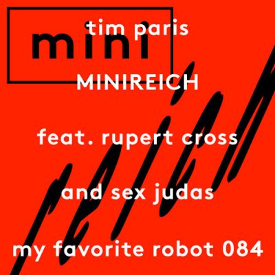 00-Tim Paris Ft Sex Judas & Rupert Cross-Minireich EP MFR084-2013--Feelmusic.cc