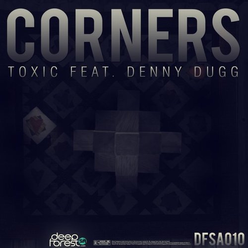 Toxic Ft Denny Dugg - Corners