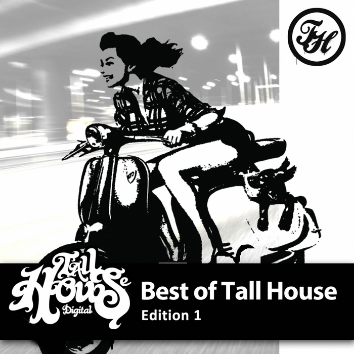 VA - Best Of Tall House Edition 1
