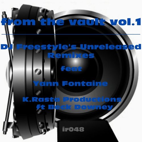VA - From The Vault Vol.1 - DJ Freestyle's Unreleased Remixes