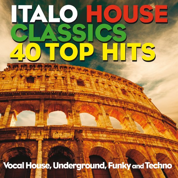 VA - Italo House Classics 40 Top Hits