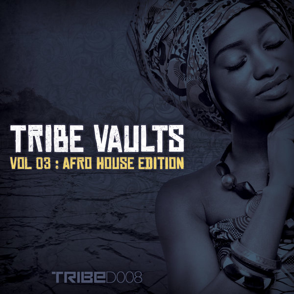 VA - TRIBE Vaults Vol 3 - Afro House Edition