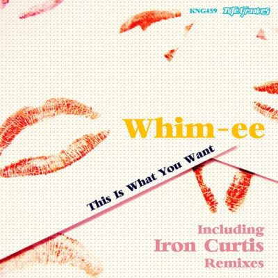 00-Whim-Ee-This Is What You Want KNG459-2013--Feelmusic.cc