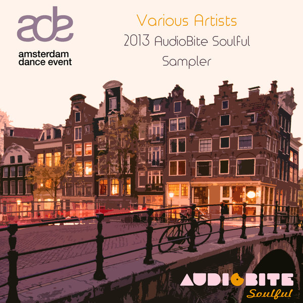 VA - 2013 ADE Audiobite Soulful Sampler