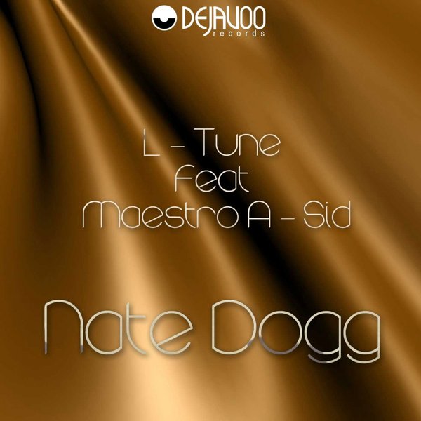 L - Tune Maestro A - Sid - Nate Dogg