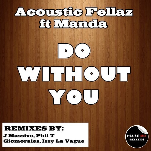 Acoustic Fellaz & MANDA - Do Without You