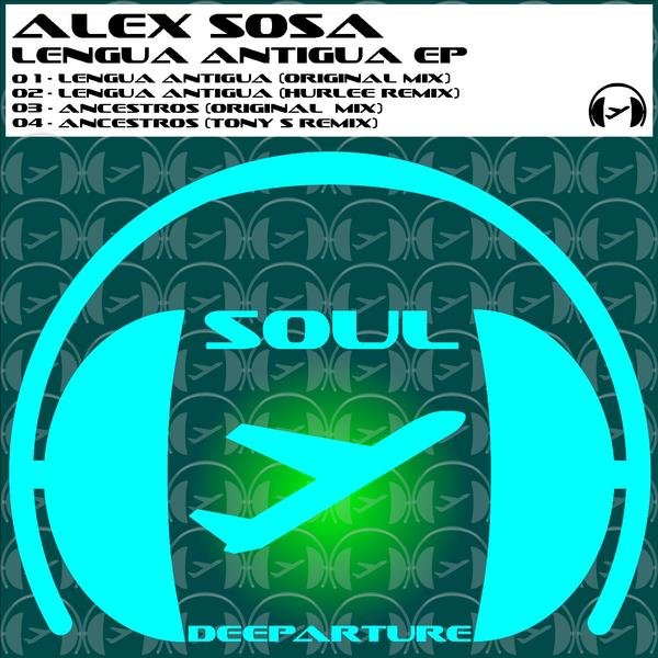 Alex Sosa - Lengua Antigua EP