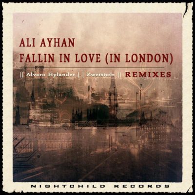 Ali Ayhan - Fallin In Love (in London) (Remixes) [Nightchild Records]