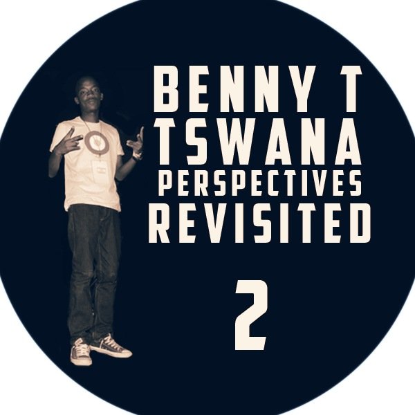 Benny T - Tswana Perspectives Revisted 2