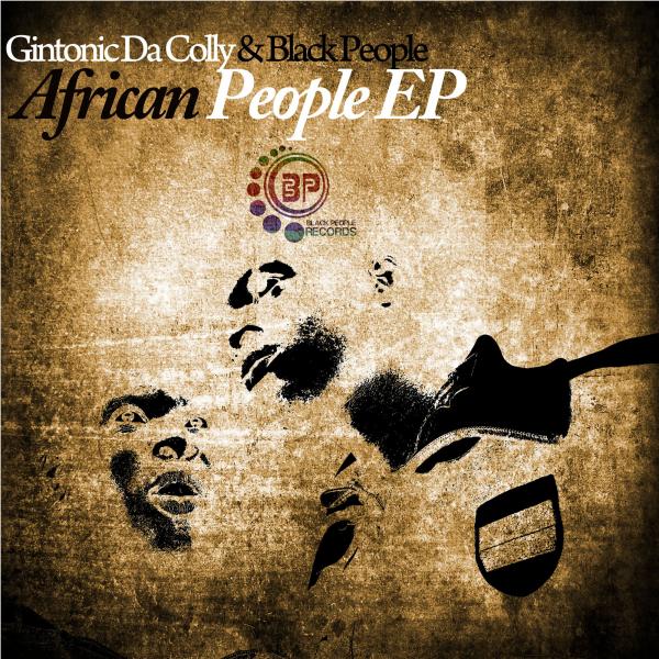 Black People, Gintonic Da Colly - African People EP