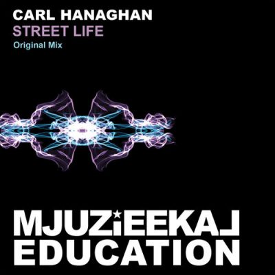 Carl Hanaghan - Street Life