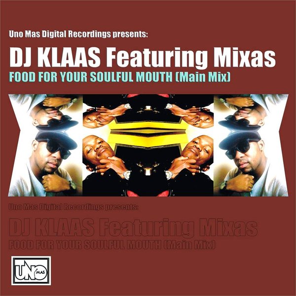 DJ Klaas feat Mixas - Food For Your Soulful Mouth