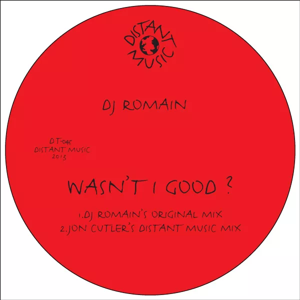 DJ Romain - Wasn't I Good