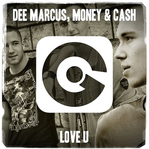Dee Marcus, Money & Cash - Love U